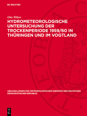 cover image of Hydrometeorologische Untersuchung der Trockenperiode 1959/60 in Thüringen und im Vogtland